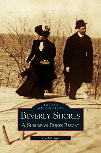 Beverly Shores: : A Suburban Dunes Resort