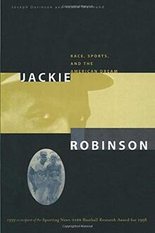 Jackie Robinson: Race, Sports and the American Dream
