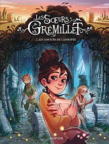 Les soeurs Grémillet. Vol. 2. Les amours de Cassiopée