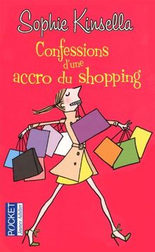 Confessions d'une accro du shopping