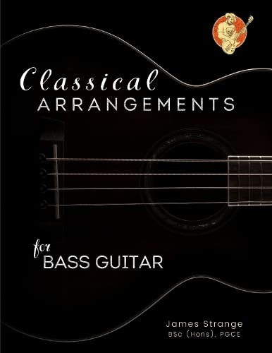 James Strange Classical Arrangements For Bass Guitar