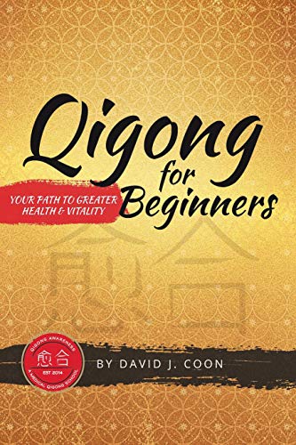 Qigong for Beginners: Your Path to Greater Health & Vitality