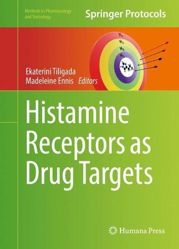 Histamine Receptors as Drug Targets (Methods in Pharmacology and Toxicology)