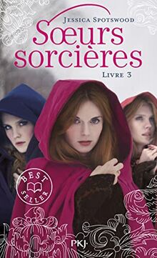 Soeurs sorcières. Vol. 3