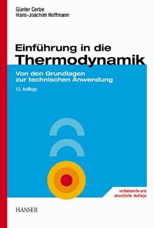 Einführung in die Thermodynamik: Von den Grundlagen zur technischen Anwendung