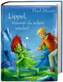 Lippel, träumst du schon wieder!