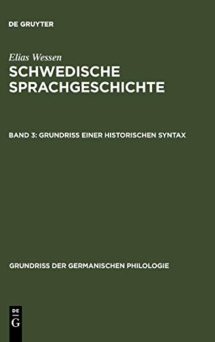 Grundriß einer historischen Syntax (Grundriß der germanischen Philologie, 18, Band 18)