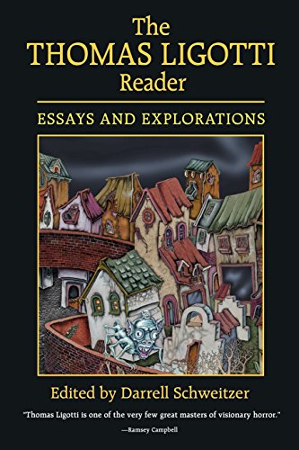 Darrell Schweitzer The Thomas Ligotti Reader