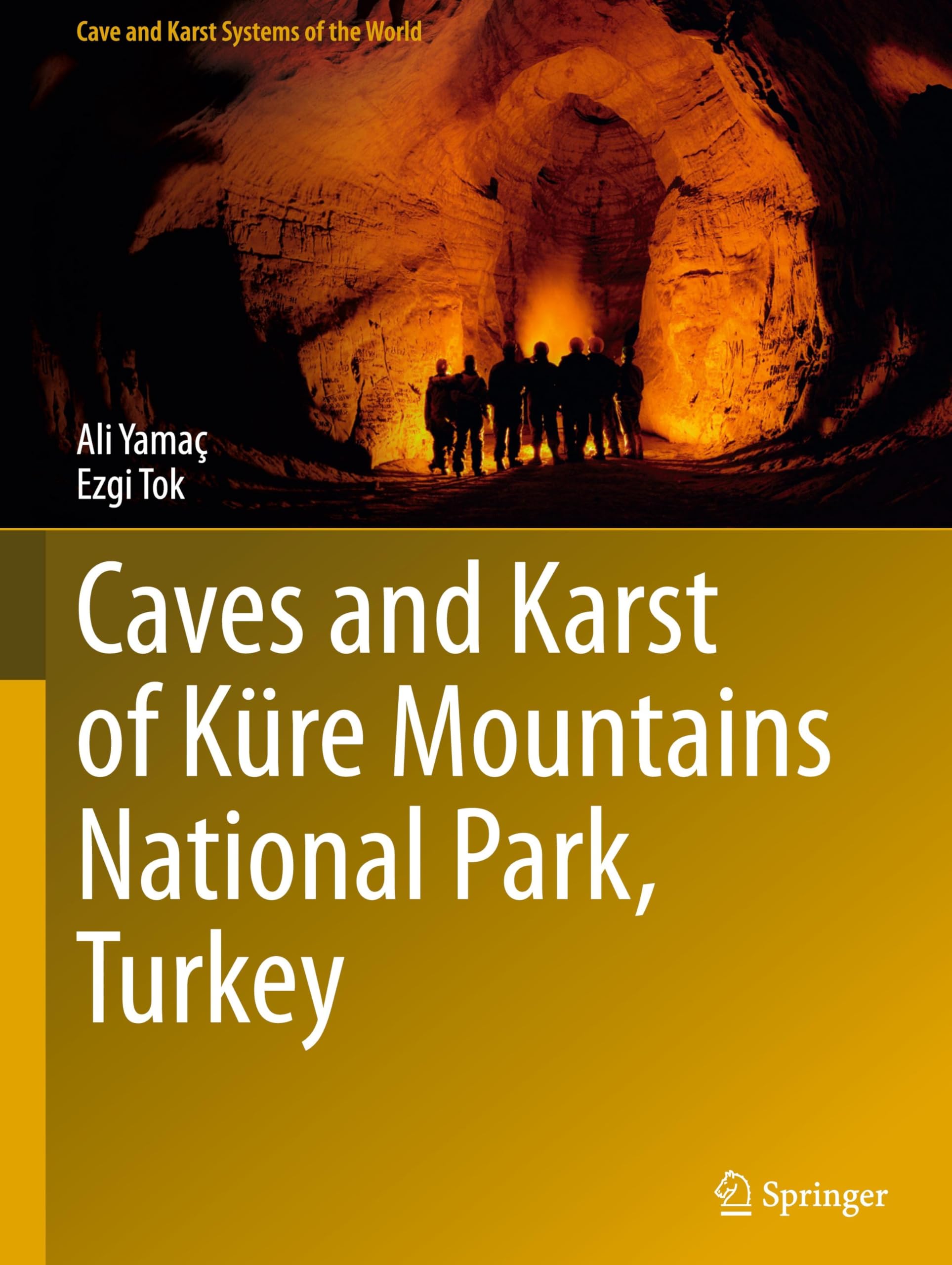 Caves and Karst of Küre Mountains National Park, Turkey (Cave and Karst Systems of the World)
