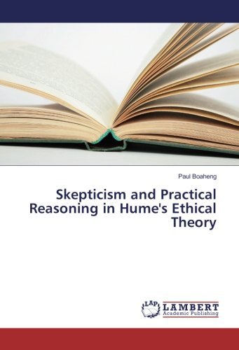 Skepticism and Practical Reasoning in Hume's Ethical Theory