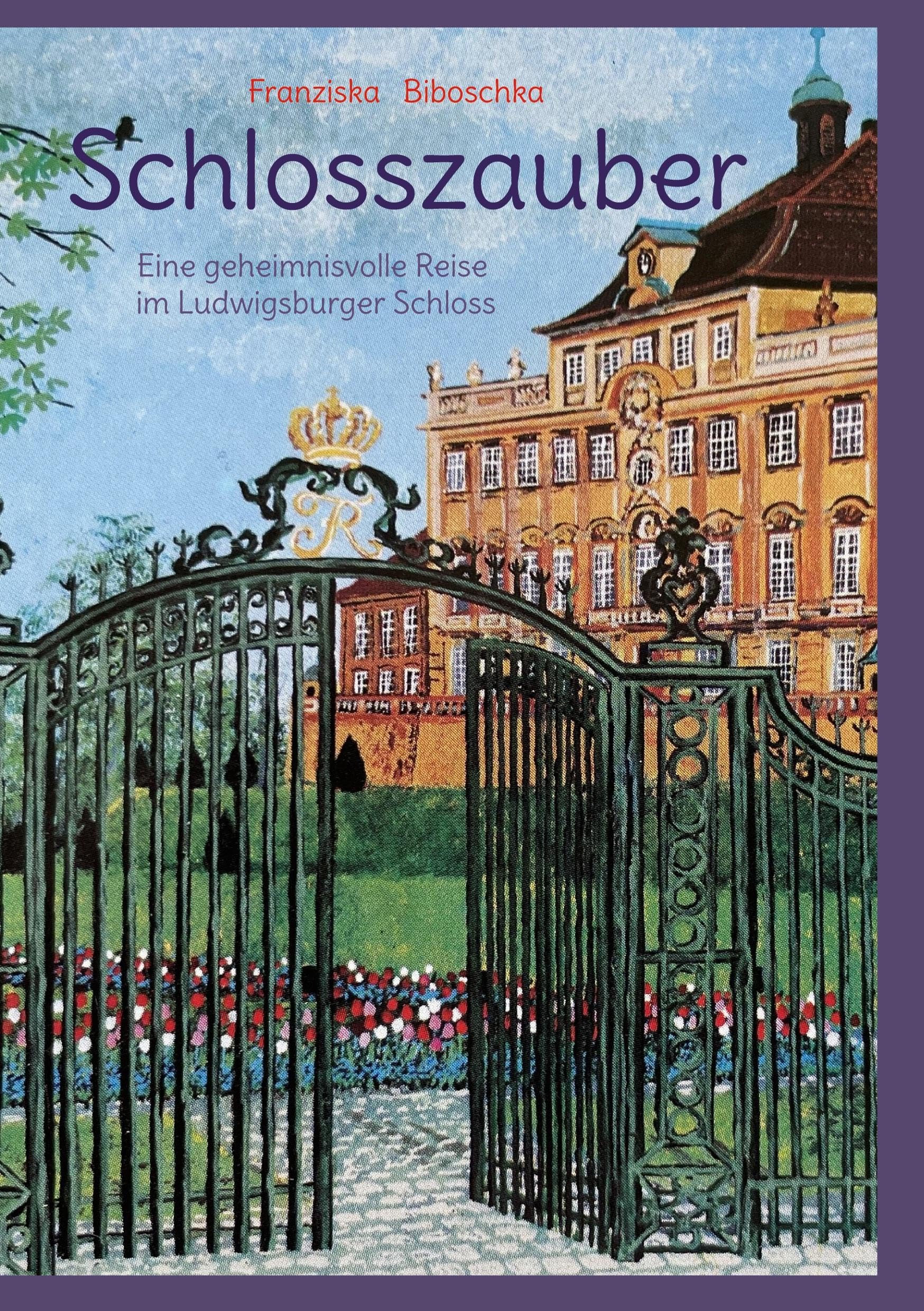 Schlosszauber: Eine geheimnisvolle Reise im Ludwigsburger Schloss
