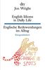 English Idioms in Daily Life , Englische Redewendungen im Alltag (dtv zweisprachig)