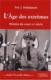 L'âge des extrêmes : histoire du court XXe siècle, 1914-1991