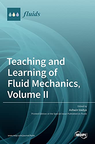 Teaching and Learning of Fluid Mechanics, Volume II