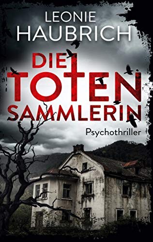 Die Totensammlerin: Psychothriller