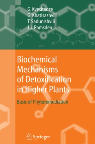 Biochemical Mechanisms of Detoxification in Higher Plants: Basis of Phytoremediation