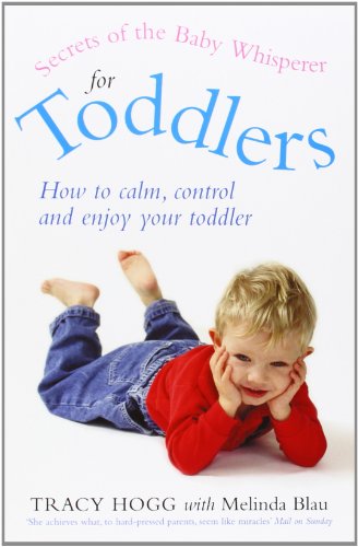 Secrets Of The Baby Whisperer: How to Calm. Connect and Communicate
