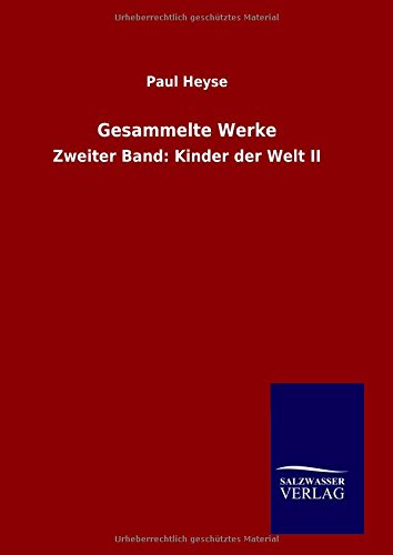 Gesammelte Werke: Zweiter Band: Kinder der Welt II