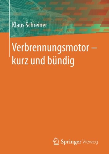 Verbrennungsmotor ‒ kurz und bündig