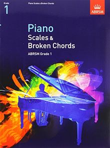 Piano Scales & Broken Chords, Grade 1 (Abrsm Scales & Arpeggios)