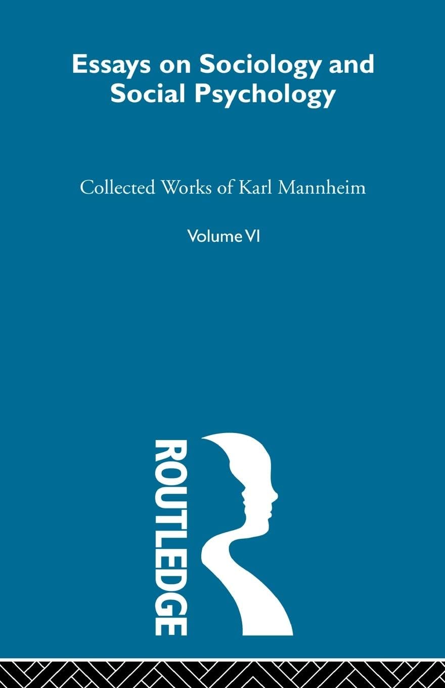 Essays on Sociology and Social Psychology Volume VI