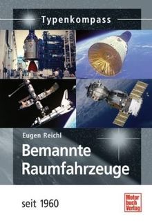 Bemannte Raumfahrzeuge: seit 1960