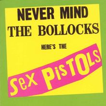 Never Mind the Bollocks - Here's the Sex Pistols von Sex Pistols | CD | Zustand gut