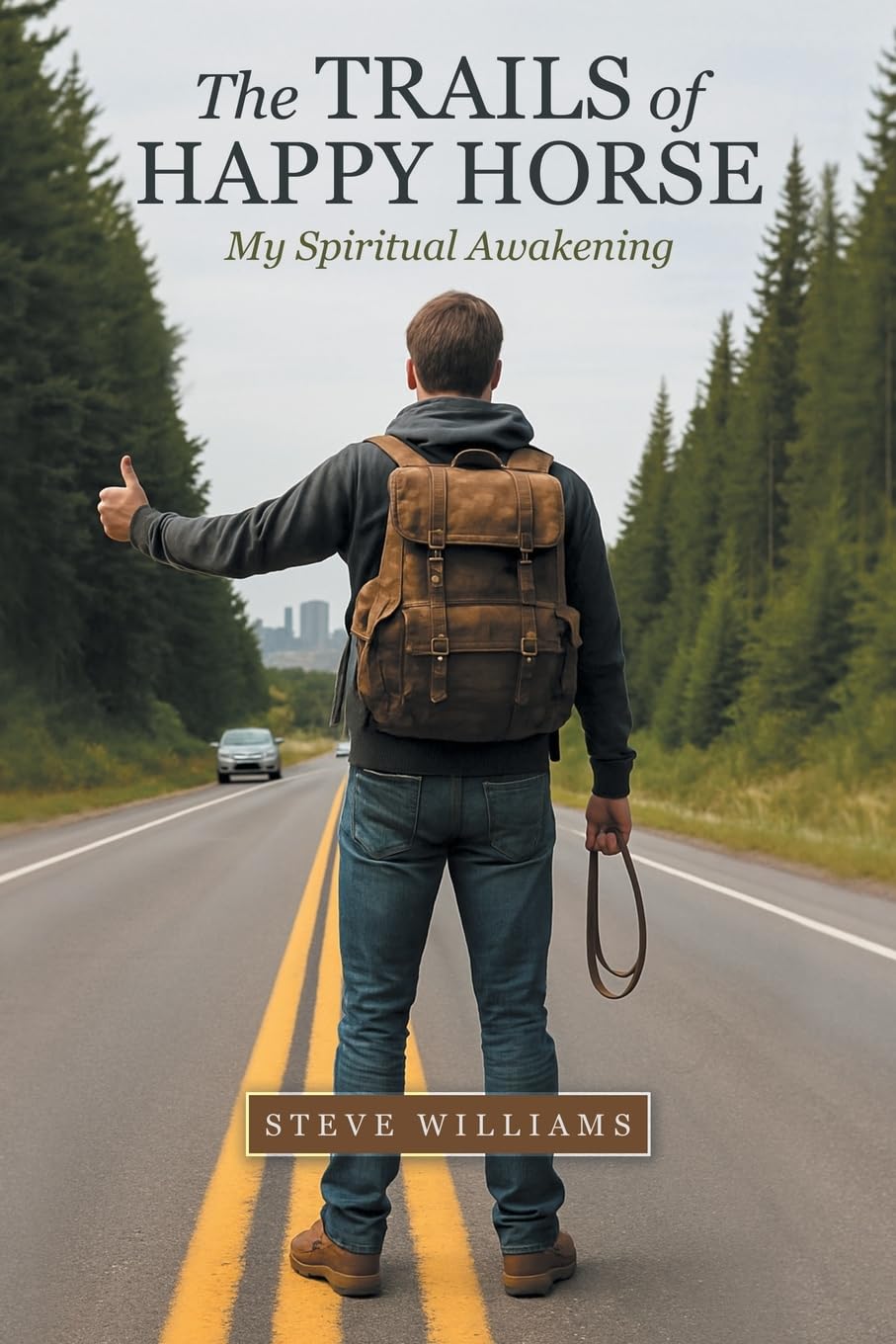 The Trails of Happy Horse: My Spiritual Awakening