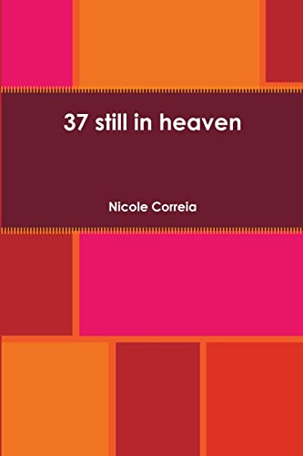 37 still in heaven