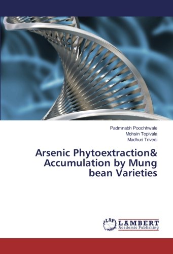Arsenic Phytoextraction& Accumulation by Mung bean Varieties