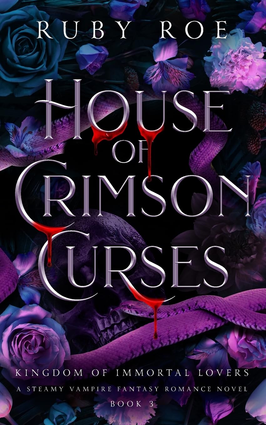 House of Crimson Curses: A Steamy Vampire Fantasy Romance (Kingdom of Immortal Lovers, Band 3)