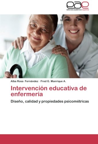 Intervención educativa de enfermería: Diseño, calidad y propiedades psicométricas