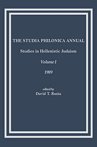 The Studia Philonica Annual: Studies in Hellenistic Judaism, Volume I, 1989
