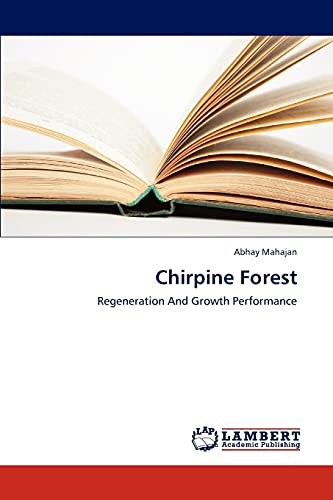 Chirpine Forest: Regeneration And Growth Performance