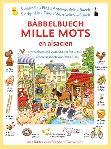 Bàbbelbuech. Mille mots en alsacien: Tausend Wörter elsässisch, Ùnterelsassisch + Oberelsassisch