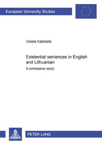 Existential sentences in English and Lithuanian: A contrastive study (Europäische Hochschulschriften / European University Studies / Publications Universitaires Européennes)
