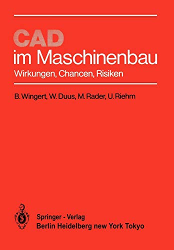 Cad im Maschinenbau: Wirkungen, Chancen, Risiken
