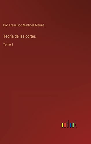 Teoría de las cortes: Tomo 2
