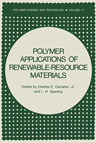 Polymer Applications of Renewable-Resource Materials (Polymer Science and Technology Series, 17, Band 17)