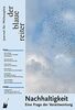 Der Blaue Reiter. Journal für Philosophie / Nachhaltigkeit: Eine Frage der Verantwortung
