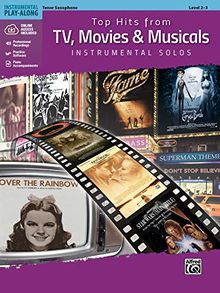 Top Hits from TV, Movies & Musicals Instrumental Solos - Tenor Saxophone (incl. CD) (Top Hits Instrumental Solos)