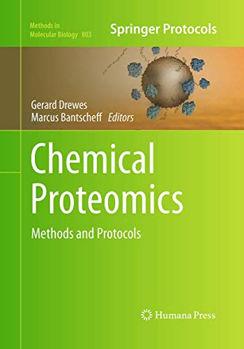 Chemical Proteomics: Methods and Protocols (Methods in Molecular Biology, Band 803)