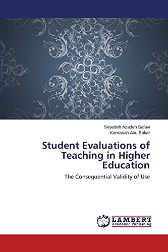 Student Evaluations of Teaching in Higher Education: The Consequential Validity of Use