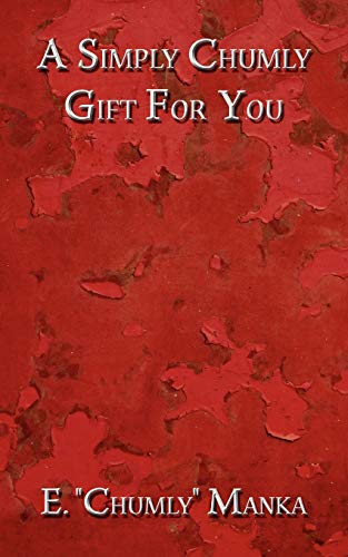 A Simply Chumly Gift For You