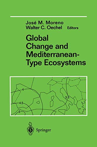 Global Change and Mediterranean-Type Ecosystems (Ecological Studies, 117, Band 117)