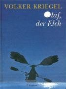 Olaf, der Elch. Eine Weihnachtsgeschichte von Kriegel, Volker | Buch | Zustand sehr gut