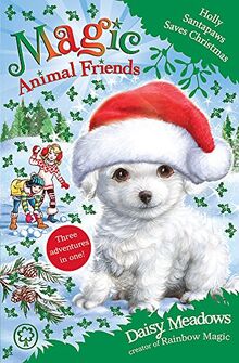 Holly Santapaws Saves Christmas: Special 5 (Magic Animal Friends, Band 5)