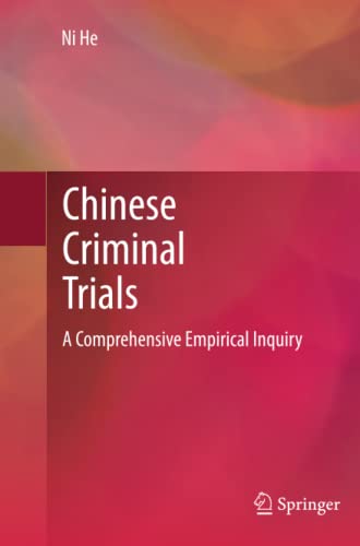 Chinese Criminal Trials: A Comprehensive Empirical Inquiry