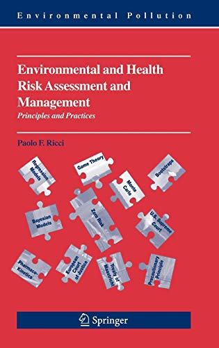 Environmental and Health Risk Assessment and Management: Principles and Practices (Environmental Pollution, 9, Band 9)