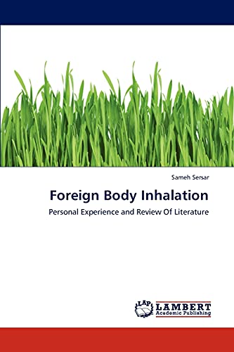Foreign Body Inhalation: Personal Experience and Review Of Literature